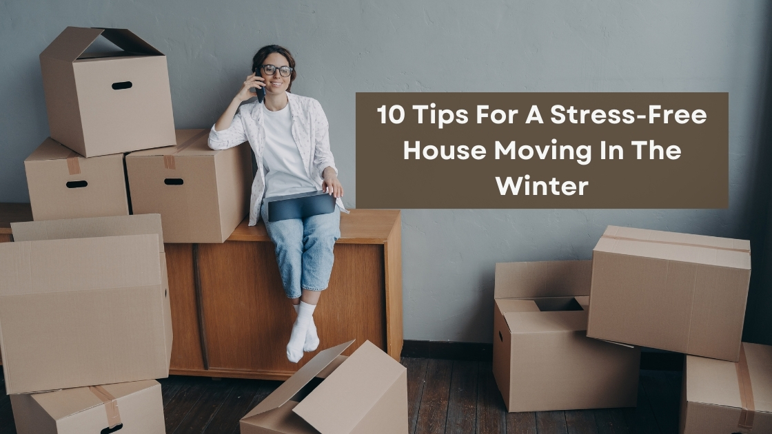 Stress-free house moving in the winter