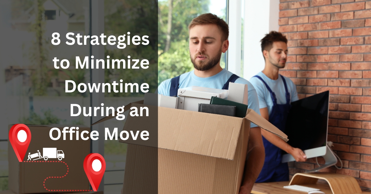 8 strategies to minimize downtime during an office move